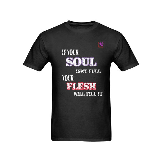 "If your Soul isnt full..." Tshirt