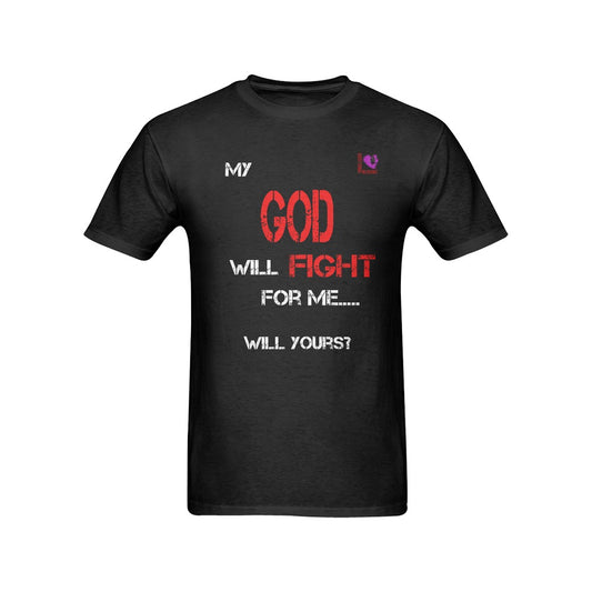 "MY God will fight for me..." Tshirt