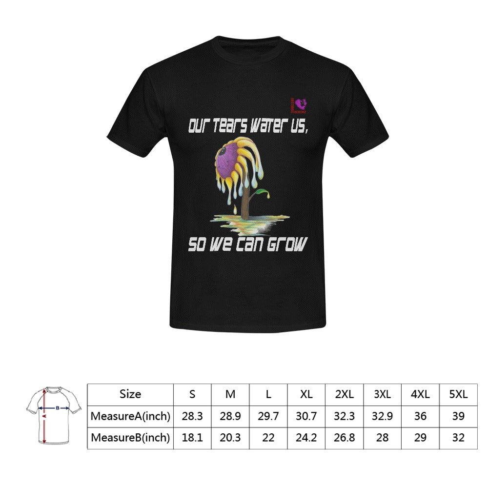 Our Tears Water Us So We Can Grow-Black Men's T-shirt(USA Size)