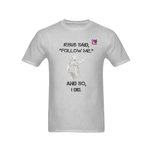 JESUS said, "Follow me."-Gray Men's T-shirt(USA Size)