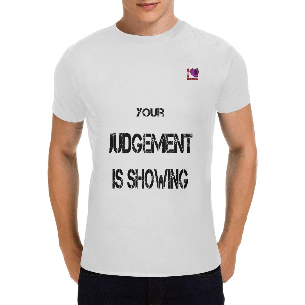 Your Judgement is showing-White Men's T-shirt(USA Size)