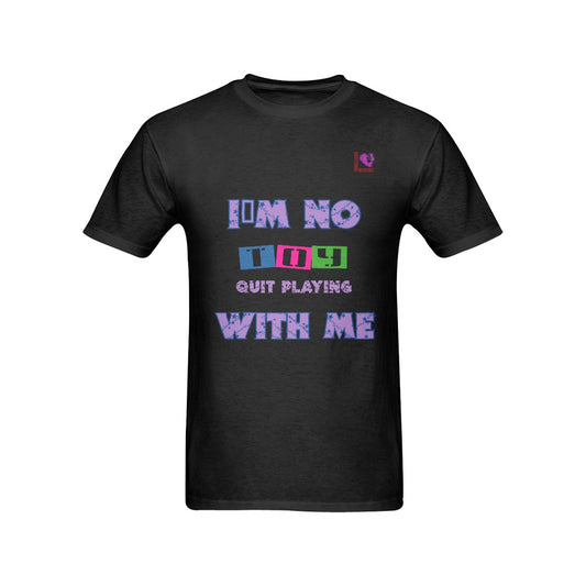 IM NO TOY-Black Men's T-shirt(USA Size)