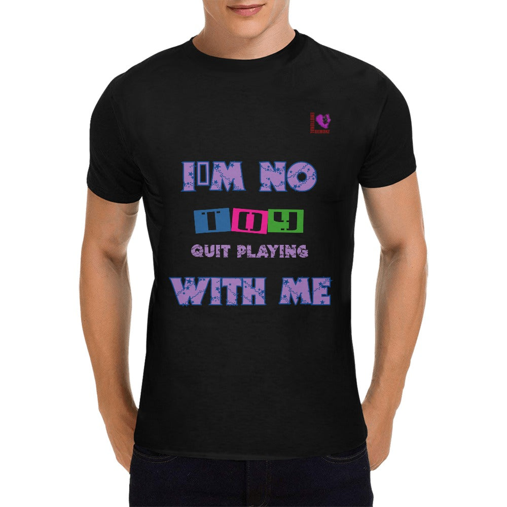 IM NO TOY-Black Men's T-shirt(USA Size)