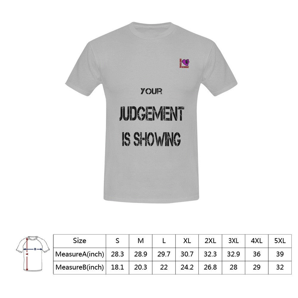 Your Judgement is showing-Gray Men's T-shirt(USA Size)