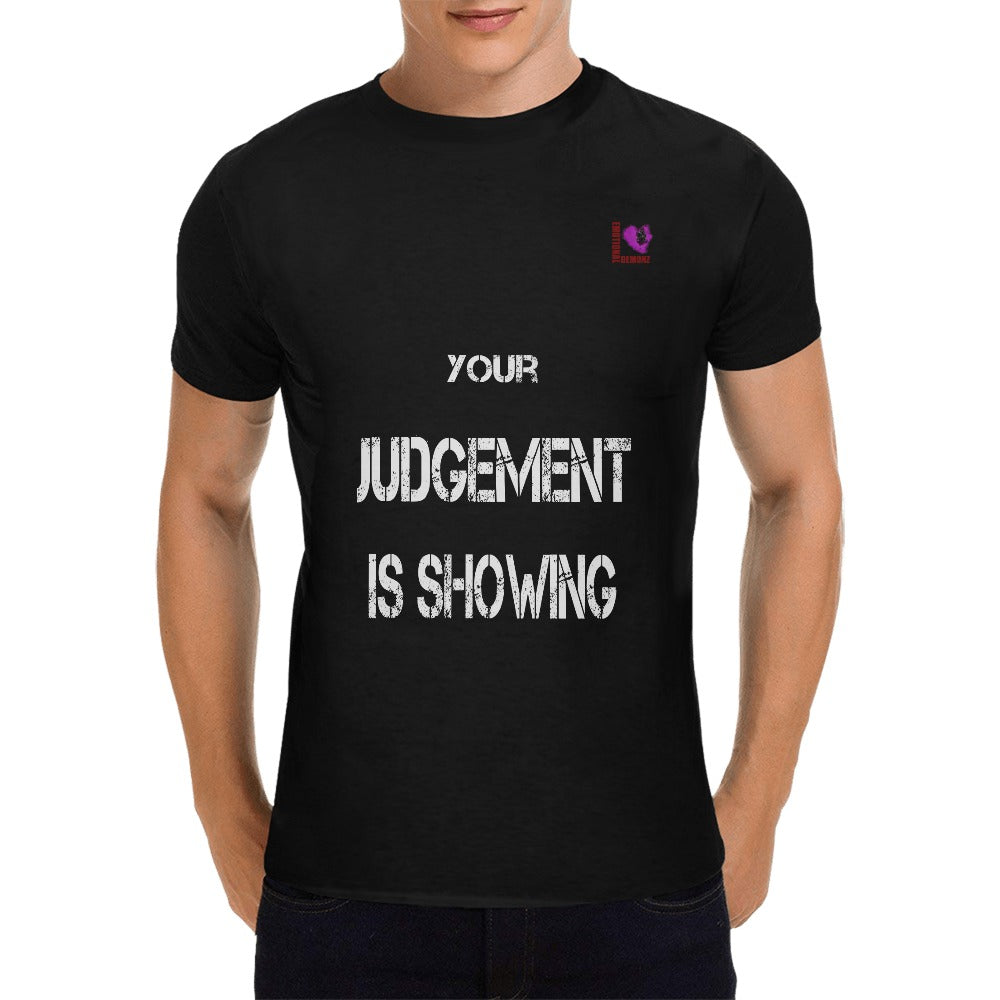 Your Judgement is showing-Black Men's T-shirt(USA Size)