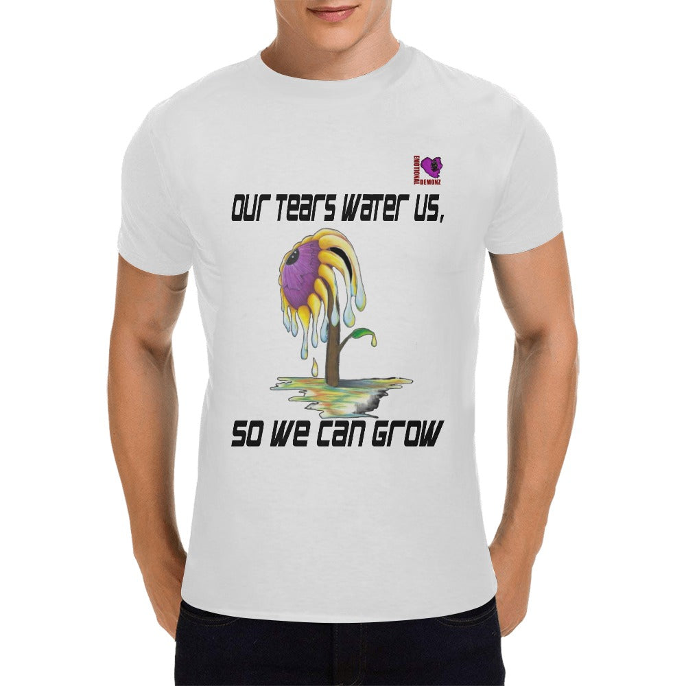 Our Tears Water Us So We Can Grow-White Men's T-shirt(USA Size)