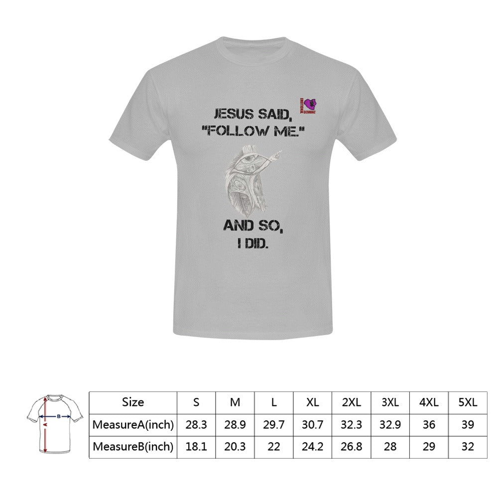 JESUS said, "Follow me."-Gray Men's T-shirt(USA Size)