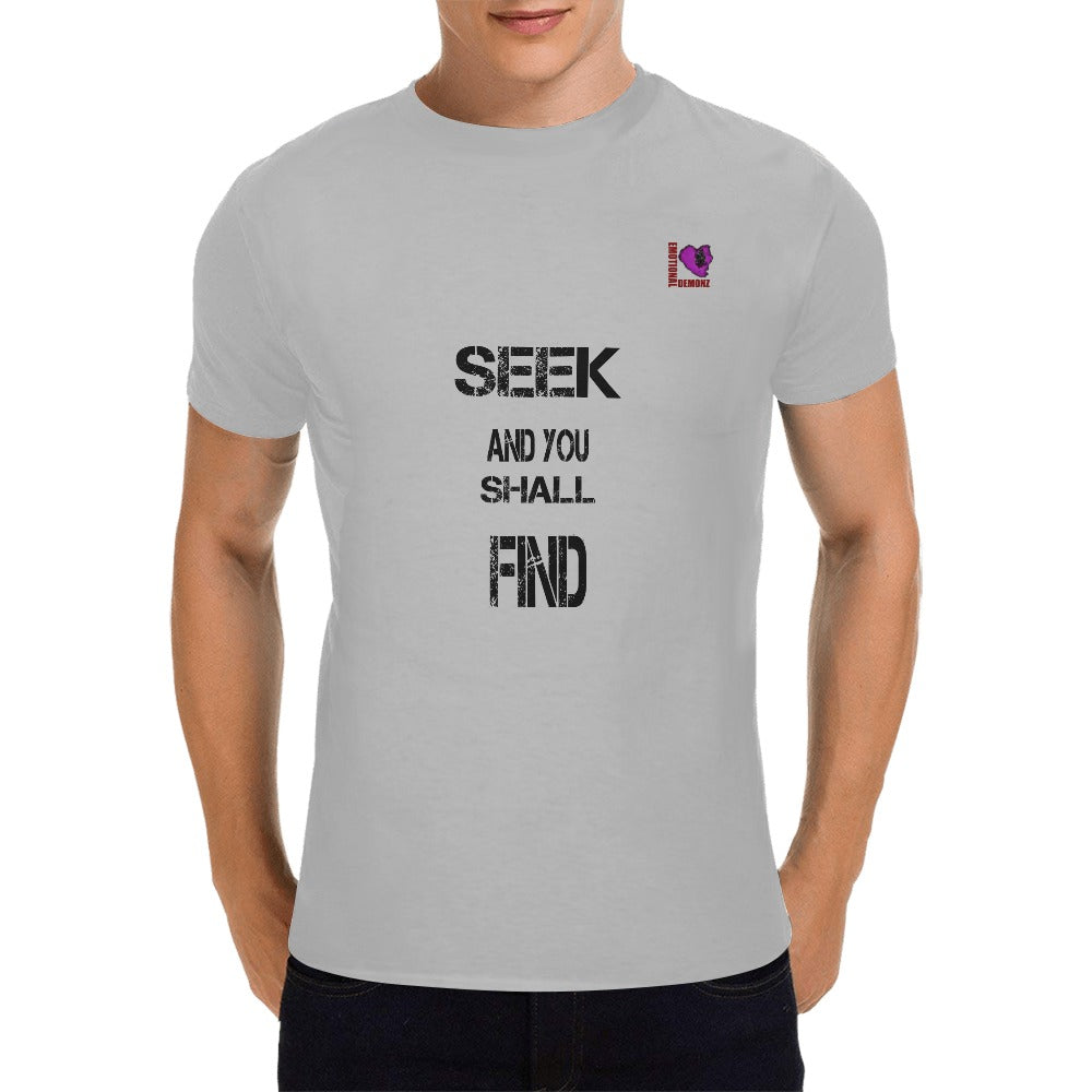 Seek and you shall find- Gray Men's T-shirt(USA Size)