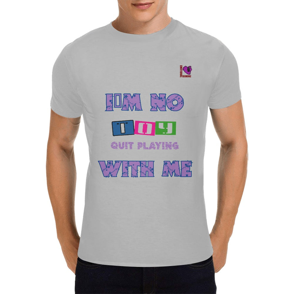 IM NO TOY-GRAY Men's T-shirt(USA Size)